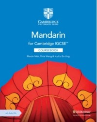 NEW CAMBRIDGE IGCSE MANDARIN COURSEBOOK WITH AUDIO CDS (2) - 9781108772198 NEW CAMBRIDGE IGCSE MANDARIN COURSEBOOK WITH AUDIO CDS (2) - 9781108772198