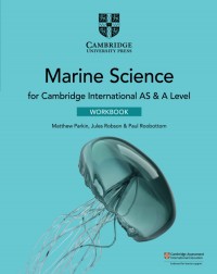 CAMBRIDGE INTERNATIONAL AS AND A LEVEL MARINE SCIENCE WORKBOOK - 9781108790499
