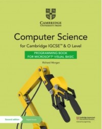 NEW CAMBRIDGE IGCSE AND O LEVEL COMPUTER SCIENCE PROGRAMMING BOOK FOR MICROSOFT VISUAL BASIC WITH DIGITAL ACCESS (2 YEARS) - 9781108935678 NEW CAMBRIDGE IGCSE AND O LEVEL COMPUTER SCIENCE PROGRAMMING BOOK FOR MICROSOFT VISUAL BASIC WITH DIGITAL ACCESS (2 YEARS) - 9781108935678