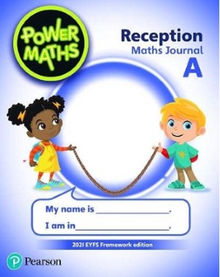 POWER MATHEMATICS RECEPTION JOURNAL A - 2021 - 9781292403212 POWER MATHEMATICS RECEPTION JOURNAL A - 2021 - 9781292403212
