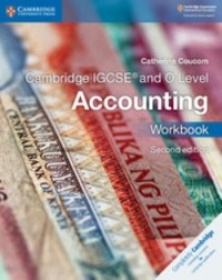 NEW CAMBRIDGE IGCSE AND O LEVEL ACCOUNTING WORKBOOK - 9781316505052 NEW CAMBRIDGE IGCSE AND O LEVEL ACCOUNTING WORKBOOK - 9781316505052