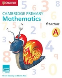 CAMBRIDGE PRIMARY MATHEMATICS STARTER ACTIVITY BOOK A - 9781316509104 CAMBRIDGE PRIMARY MATHEMATICS STARTER ACTIVITY BOOK A - 9781316509104