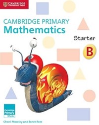 CAMBRIDGE PRIMARY MATHEMATICS STARTER ACTIVITY BOOK B - 9781316509111 CAMBRIDGE PRIMARY MATHEMATICS STARTER ACTIVITY BOOK B - 9781316509111
