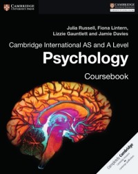 CAMBRIDGE INTERNATIONAL AS AND A LEVEL PSYCHOLOGY COURSEBOOK - 9781316605691