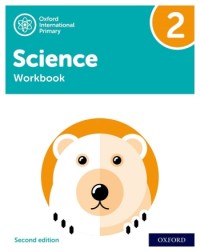 OXFORD INTERNATIONAL PRIMARY SCIENCE WORKBOOK 2 - 9781382006613