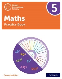 NEW OXFORD INTERNATIONAL PRIMARY MATHEMATICS: PRACTICE BOOK 5 (2ED) - 9781382006767