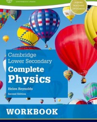 NEW CAMBRIDGE LOWER SECONDARY COMPLETE PHYSICS: WORKBOOK (2ED) - 9781382019132 NEW CAMBRIDGE LOWER SECONDARY COMPLETE PHYSICS: WORKBOOK (2ED) - 9781382019132