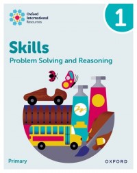 NEW OXFORD INTERNATIONAL SKILLS: PROBLEM SOLVING AND REASONING: PRACTICE BOOK 1 - 9781382044516