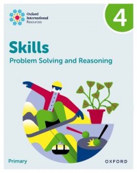 NEW OXFORD INTERNATIONAL SKILLS: PROBLEM SOLVING AND REASONING: PRACTICE BOOK 4 - 9781382044547