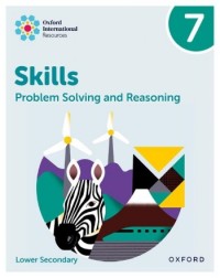 OXFORD INTERNATIONAL SKILLS: PROBLEM SOLVING AND REASONING: PRACTICE BOOK 7 - 9781382045643