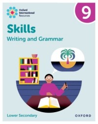 OXFORD INTERNATIONAL SKILLS: WRITING AND GRAMMAR: PRACTICE BOOK 9 - 9781382046145