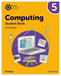 OXFORD INTERNATIONAL PRIMARY COMPUTING: STUDENT BOOK 5 - 9781382047364