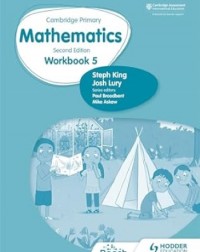 CAMBRIDGE PRIMARY MATHEMATICS WORKBOOK 5 2ED - 9781398301221 CAMBRIDGE PRIMARY MATHEMATICS WORKBOOK 5 2ED - 9781398301221