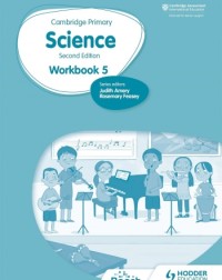 CAMBRIDGE PRIMARY SCIENCE WORKBOOK 5 2ED - 9781398301542 CAMBRIDGE PRIMARY SCIENCE WORKBOOK 5 2ED - 9781398301542