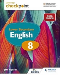 CAMBRIDGE CHECKPOINT LOWER SECONDARY ENGLISH STUDENT'S BOOK 8: 3ED - 9781398301849 CAMBRIDGE CHECKPOINT LOWER SECONDARY ENGLISH STUDENT'S BOOK 8: 3ED - 9781398301849