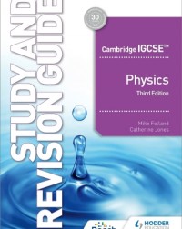 CAMBRIDGE IGCSE PHYSICS STUDY AND REVISION GUIDE 3ED EDITION - 9781398361379 CAMBRIDGE IGCSE PHYSICS STUDY AND REVISION GUIDE 3ED EDITION - 9781398361379