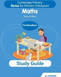 CAMBRIDGE PRIMARY REVISE FOR PRIMARY CHECKPOINT MATHEMATICS STUDY GUIDE 2ED  - 9781398369856