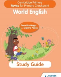 CAMBRIDGE PRIMARY REVISE FOR PRIMARY CHECKPOINT WORLD ENGLISH STUDY GUIDE - 9781398369870