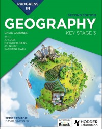 PROGRESS IN GEOGRAPHY: KEY STAGE 3, (2ED) - 9781398378896