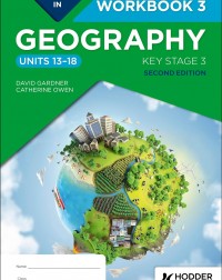 PROGRESS IN GEOGRAPHY: KEY STAGE 3, (2ED) : WORKBOOK 3 (UNITS 13–18) - 9781398378926