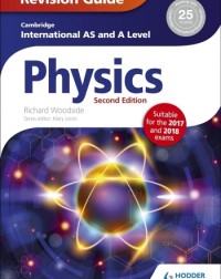 CAMBRIDGE INTERNATIONAL AS/A LEVEL PHYSICS REVISION GUIDE 2ED  - 9781471829437