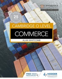 CAMBRIDGE O LEVEL COMMERCE - 9781471859656 CAMBRIDGE O LEVEL COMMERCE - 9781471859656