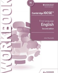 CAMBRIDGE IGCSE FIRST LANGUAGE ENGLISH WORKBOOK 2ED - 9781510421325 CAMBRIDGE IGCSE FIRST LANGUAGE ENGLISH WORKBOOK 2ED - 9781510421325