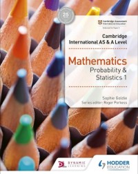 CAMBRIDGE INTERNATIONAL AS AND A LEVEL MATHEMATICS PROBABILITY AND STATISTICS 1 - 9781510421752