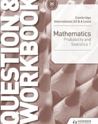 CAMBRIDGE INT AS AND A LEVEL MATHEMATICS PROBABILITY AND STATS 1 WORKBOOK - 9781510421875