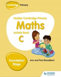 HODDER CAMBRIDGE PRIMARY MATHEMATICS ACTIVITY BOOK C FOUNDATION STAGE - 9781510431843