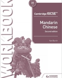 CAMBRIDGE IGCSE MANDARIN CHINESE WORKBOOK 2ED (06/2020) - 9781510485402 CAMBRIDGE IGCSE MANDARIN CHINESE WORKBOOK 2ED (06/2020) - 9781510485402