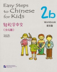 EASY STEPS TO CHINESE FOR KIDS WORKBOOK 2B - 9787561932773 EASY STEPS TO CHINESE FOR KIDS WORKBOOK 2B - 9787561932773