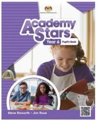 BUKU TEXT ACADEMY STARS YEAR 6 ENGLISH PUPILS BOOK - 9789674608743 BUKU TEXT ACADEMY STARS YEAR 6 ENGLISH PUPILS BOOK - 9789674608743