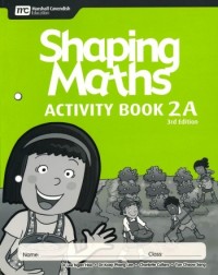 SHAPING MATHEMATICS ACTIVITY BOOK 2A (3ED) - 9789810119171