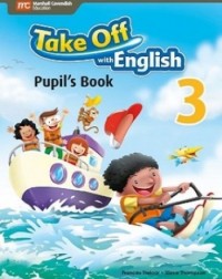 TAKE OFF WITH ENGLISH PUPIL'S BOOK 3 - 9789810189808 TAKE OFF WITH ENGLISH PUPIL'S BOOK 3 - 9789810189808