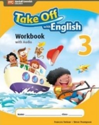 TAKE OFF WITH ENGLISH WORKBOOK 3 - 9789810189860 TAKE OFF WITH ENGLISH WORKBOOK 3 - 9789810189860