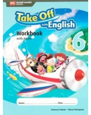 TAKE OFF WITH ENGLISH WORKBOOK 6 - 9789810189891 TAKE OFF WITH ENGLISH WORKBOOK 6 - 9789810189891