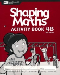 SHAPING MATHEMATICS ACTIVITY BOOK 4B (3ED) - 9789810198961