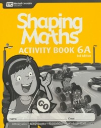 SHAPING MATHEMATICS ACTIVITY BOOK 6A (3ED) - 9789814741880 SHAPING MATHEMATICS ACTIVITY BOOK 6A (3ED) - 9789814741880