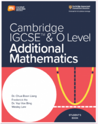 Cambridge IGCSE & O Level Additional Mathematics (0606) Student's Book (eBook Bundle for 2 years) - 9789814913096 Cambridge IGCSE & O Level Additional Mathematics (0606) Student's Book (eBook Bundle for 2 years) - 9789814913096