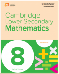 Cambridge Lower Secondary Mathematics Grade 8 Workbook + eBook (1 years) - 9789815090437 Cambridge Lower Secondary Mathematics Grade 8 Workbook + eBook (1 years) - 9789815090437