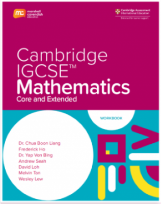 CAMBRIDGE IGCSE CORE AND EXTENDED MATHEMATICS (0580) WORKBOOK + EBOOK (2Y) - 9789815108583 CAMBRIDGE IGCSE CORE AND EXTENDED MATHEMATICS (0580) WORKBOOK + EBOOK (2Y) - 9789815108583