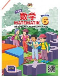 BUKU TEKS MATEMATIK TAHUN 6 SJK - - 9789830924489 BUKU TEKS MATEMATIK TAHUN 6 SJK - - 9789830924489