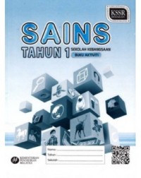 BUKU AKTIVITI SAINS TAHUN 1 - 9789834910877 BUKU AKTIVITI SAINS TAHUN 1 - 9789834910877