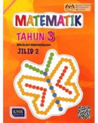 BUKU TEKS MATEMATIK TAHUN 3 JILID 2 - 9789834920463 BUKU TEKS MATEMATIK TAHUN 3 JILID 2 - 9789834920463