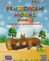 PENDIDIKAN MORAL TAHUN 3 - 9789834920524 PENDIDIKAN MORAL TAHUN 3 - 9789834920524