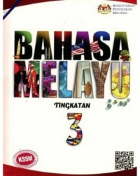 BAHASA MELAYU KSSM TINGKATAN 3 - 9789834920791 BAHASA MELAYU KSSM TINGKATAN 3 - 9789834920791