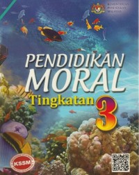 BUKU TEKS PENDIDIKAN MORAL TINGKATAN 3 - 9789834920821 BUKU TEKS PENDIDIKAN MORAL TINGKATAN 3 - 9789834920821
