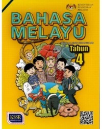 BAHASA MELAYU TAHUN 4 SJK (BUKU TEKS) - 9789834924713 BAHASA MELAYU TAHUN 4 SJK (BUKU TEKS) - 9789834924713