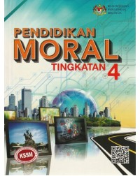 BUKU TEKS PENDIDIKAN MORAL TINGKATAN 4 - 9789834925116 BUKU TEKS PENDIDIKAN MORAL TINGKATAN 4 - 9789834925116